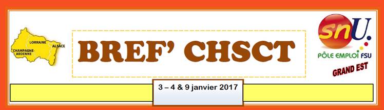 BREF’CHSCT 3-4 & 9 janvier 2017 – OSSPP