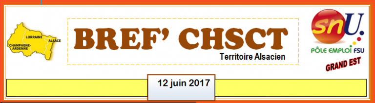 BREF’CHSCT territoire Alsacien du 12 juin 2017