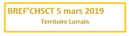 BREF’CHSCT Lorraine 5 mars
