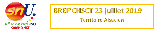 Bref’ CHSCT alsace du 23 juillet 2019